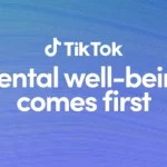 mental well-being comes first on tiktok