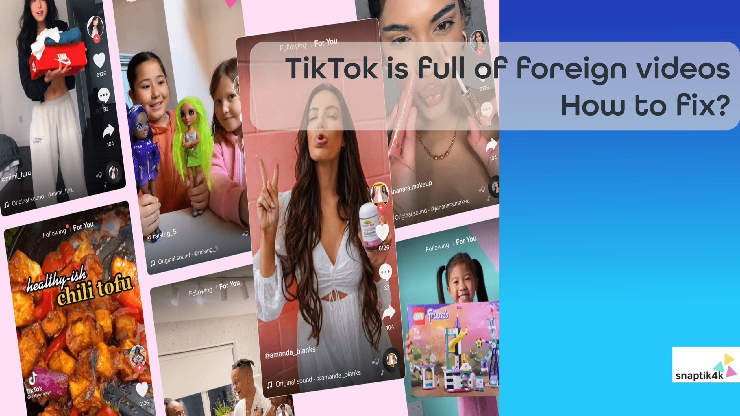 TikTok is full of foreign videos