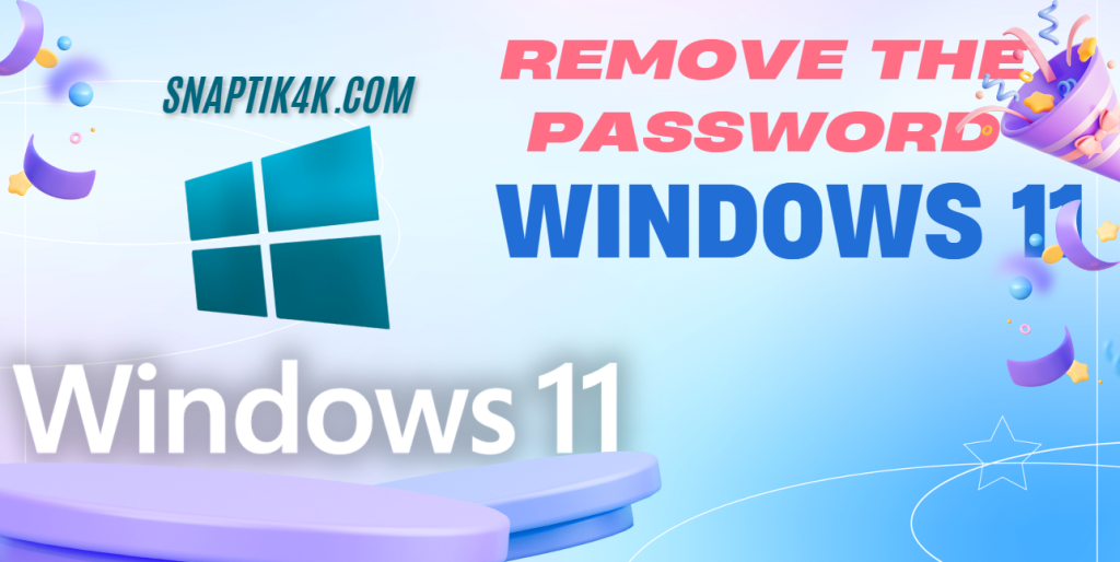 How to Remove the Password on Windows 11 Easily and Securely